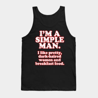 I'm A Simple Man // Ron Swanson Quote Tank Top